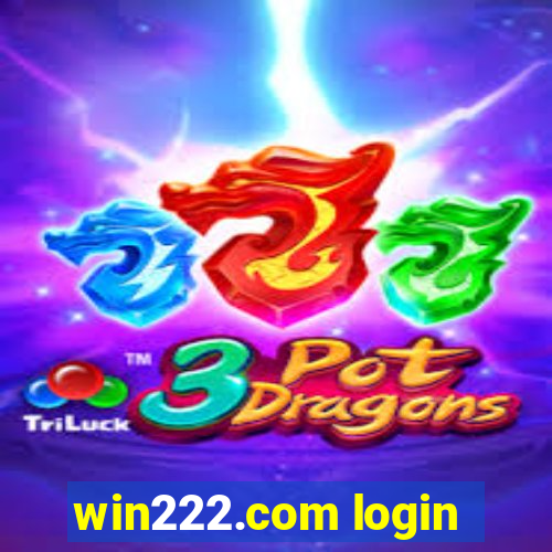 win222.com login